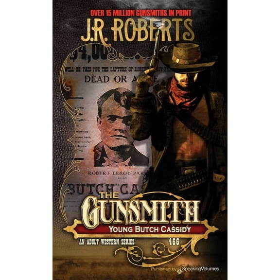 Gunsmith: Young Butch Cassidy (Series #466) (Paperback)