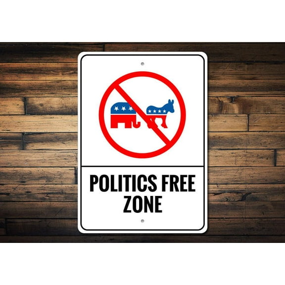 Politics Free Zone Novelty Decor, Metal Wall Sign - 10x14 Inches