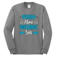 thumbnail image 2 of Wild Bobby, Fish More Work Less Pro Fishermen, Fishing, Men Long Sleeve Shirt, Heather Grey, Small, 2 of 4