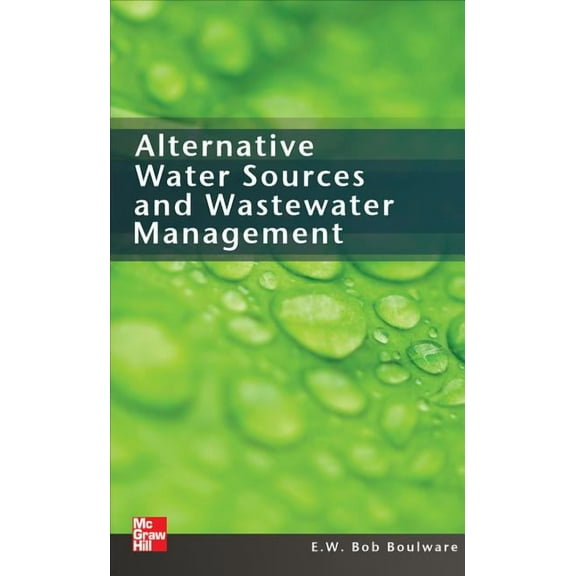 Alternative Water Sources and Wastewater Management, (Hardcover)