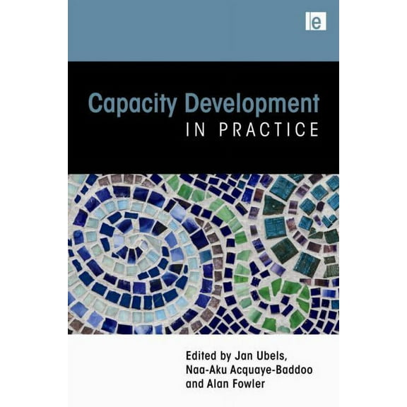 Capacity Development in Practice, (Paperback)
