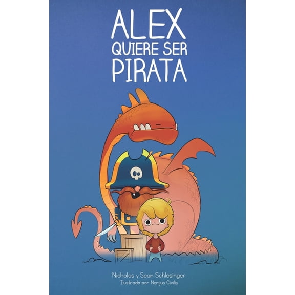 Alex Quiere Ser Pirata (Paperback)