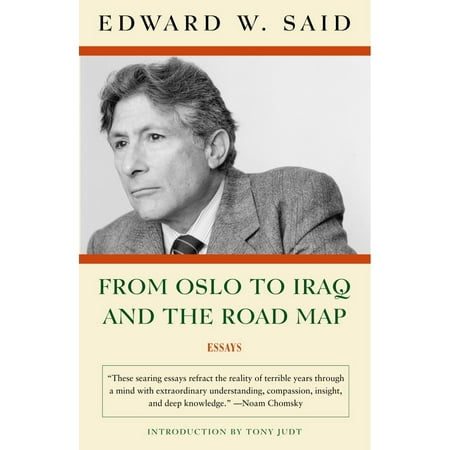 From Oslo to Iraq and the Road Map : Essays (Best Places To Visit Near Oslo)