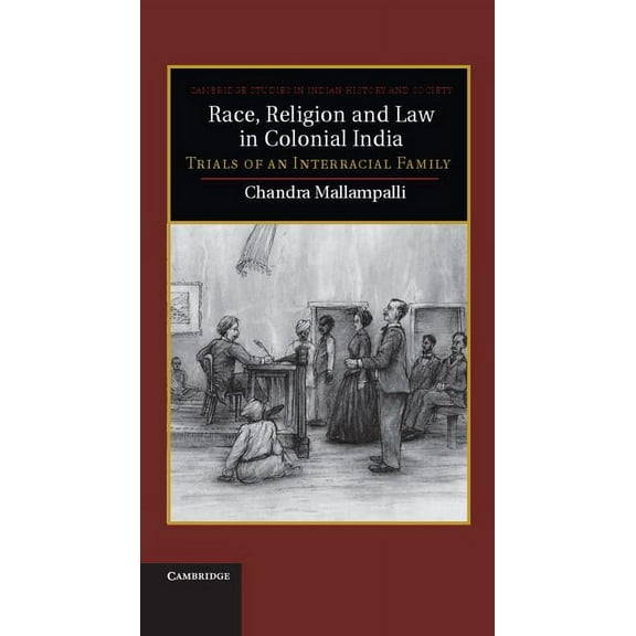 Cambridge Studies in Indian History and  Race, Religion and Law in Colonial India, Book 19, (Hardcover)