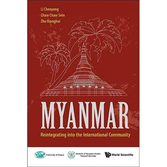 Myanmar: Reintegrating Into the International Community, (Hardcover)