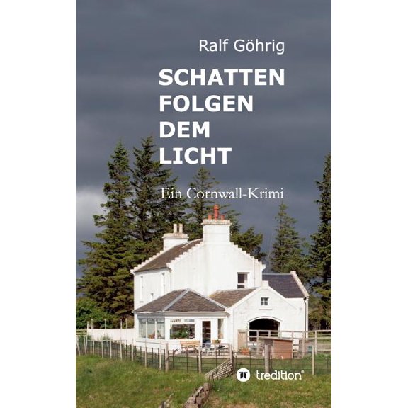 Schatten folgen dem Licht: Ein Cornwall-Krimi (Hardcover)