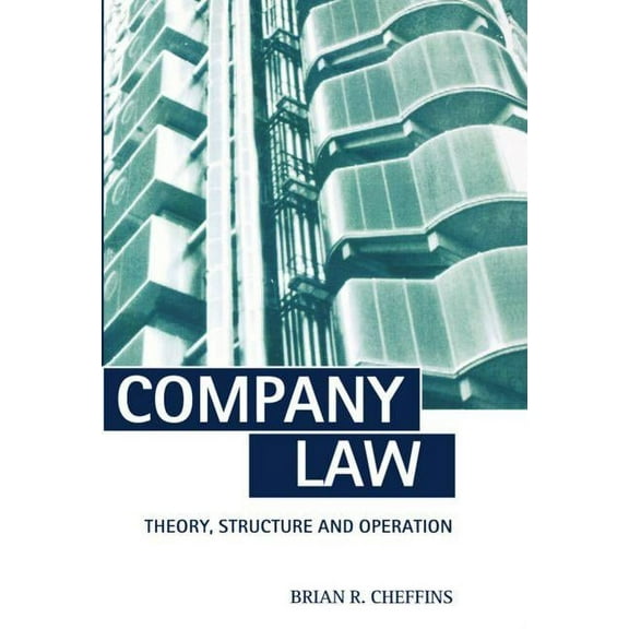 Company Law: Theory, Structure, and Operation, (Paperback)