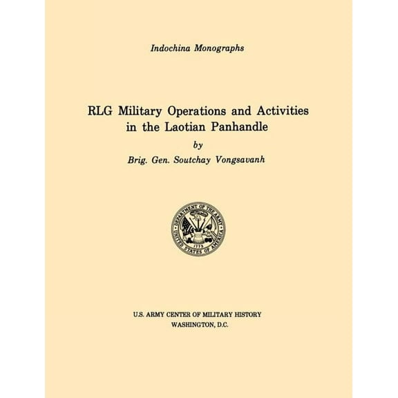 RLG Military Operations and Activities in the Laotian Panhandle (U.S. Army Center for Military History Indochina Monograph series) (Paperback)