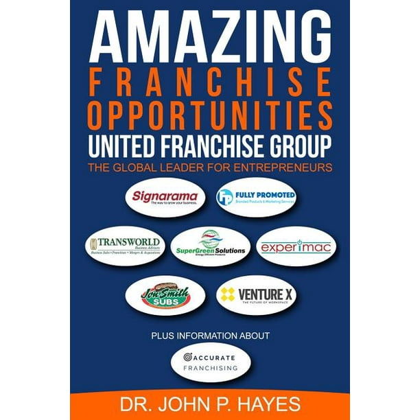 Amazing Franchise Opportunities United Franchise Group (Paperback
