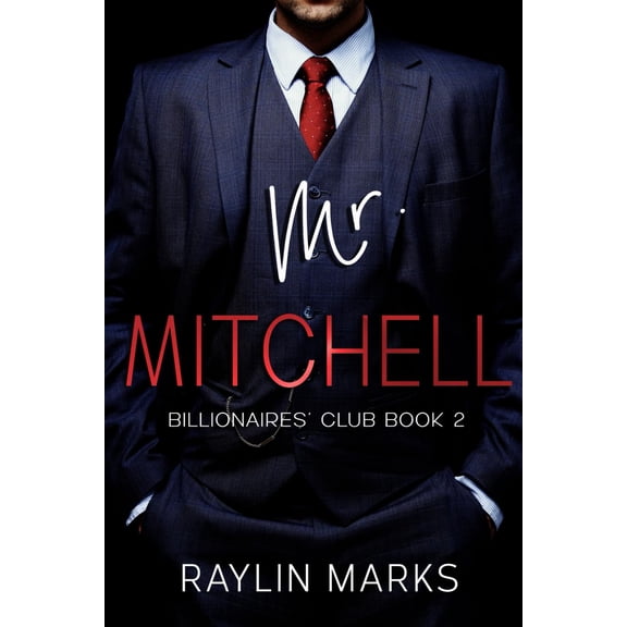 Pre-Owned Mr. Mitchell: Billionaires' Club Book 2 (Billionaires' Club Series)