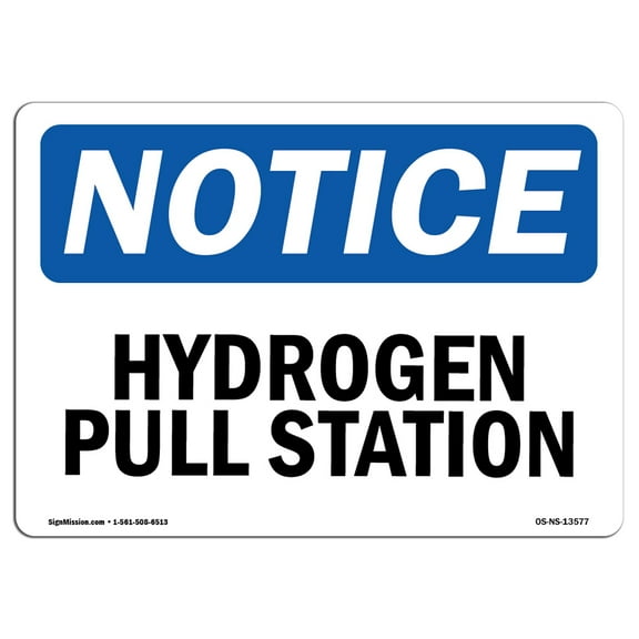 OSHA Notice Sign - Hydrogen Pull Station | Decal | Protect Your Business, Construction Site, Warehouse & Shop Area |  Made in the USA