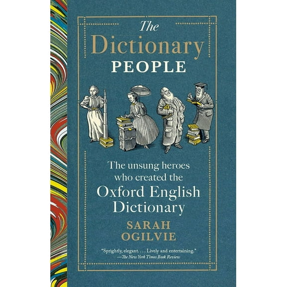 The Dictionary People: The Unsung Heroes Who Created the Oxford English Dictionary, (Paperback)