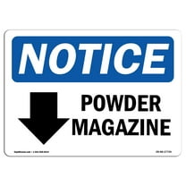 OSHA Notice Sign - Powder Magazine [Down Arrow] Sign With Symbol | Decal | Protect Your Business, Construction Site |  Made in the USA