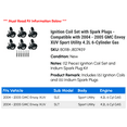 thumbnail image 2 of Ignition Coil Set with Spark Plugs - Compatible with 2004 - 2005 GMC Envoy XUV Sport Utility 4.2L 6-Cylinder Gas, 2 of 3
