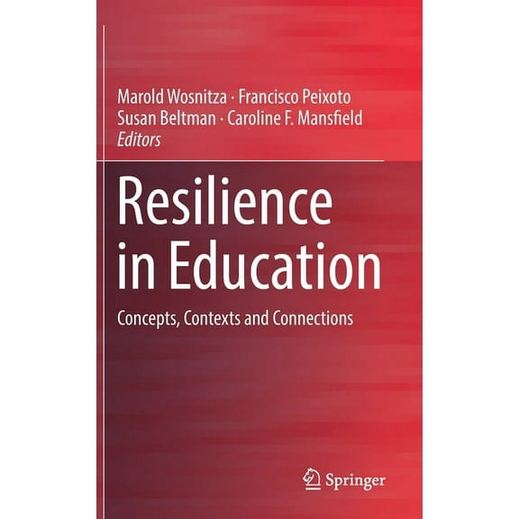 Resilience in Education: Concepts, Contexts and Connections, (Hardcover)