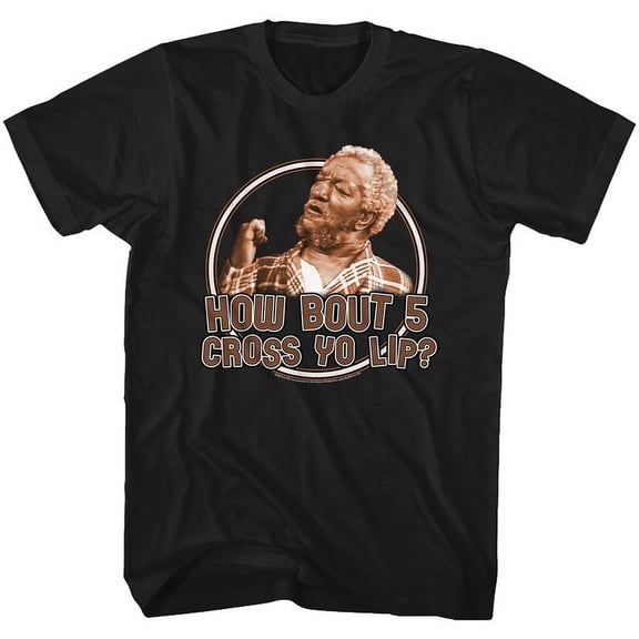 Redd Foxx Sanford and Son How Bout 5 Black Adult T-Shirt
