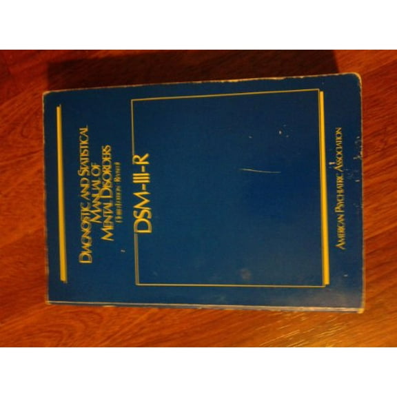 Pre-Owned Diagnostic and Statistical Manual of Mental Disorders: DSM-III-R (Hardcover) 0890420181 9780890420188