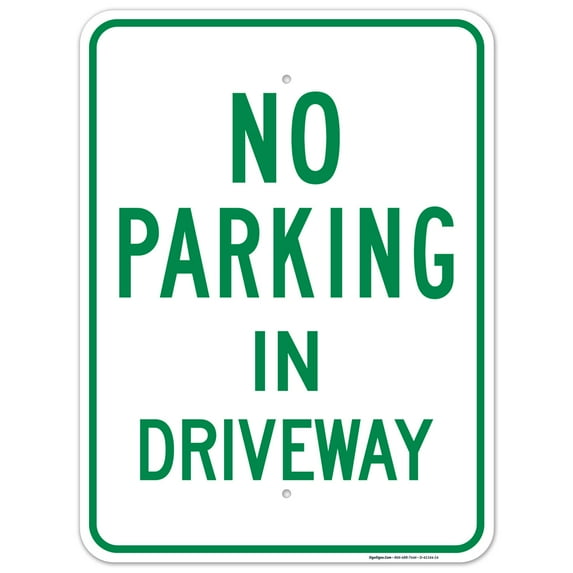 No Parking In Driveway Green Sign, 18x24 Aluminum