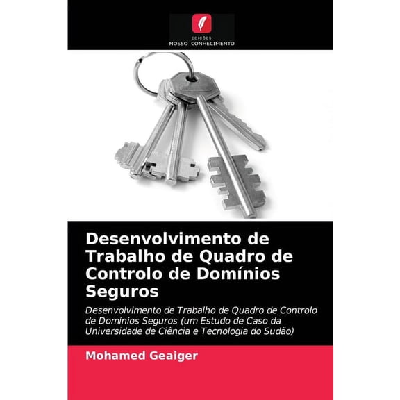 Desenvolvimento de Trabalho de Quadro de Controlo de Domínios Seguros (Paperback)