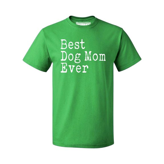 P&B Best Dog Mom Ever Men's T-shirt, Green, M