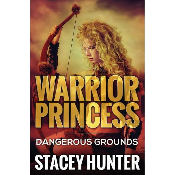 Dangerous Grounds : Warrior Princess (Paperback)