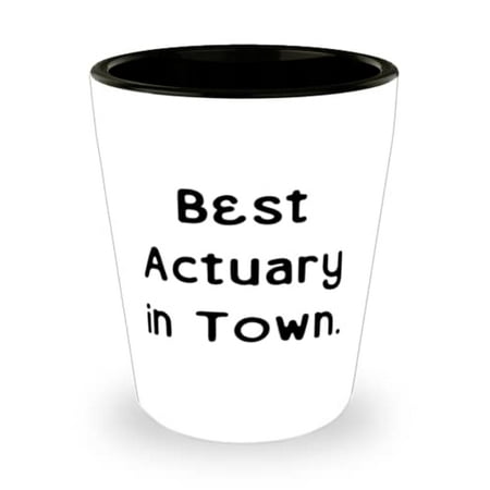 

Gag Actuary Gifts Best Actuary in Town Fancy Shot Glass For Coworkers From Friends Gifts for couples Gift ideas for men Gift ideas for women Unique gifts for men Unique gifts for women Best