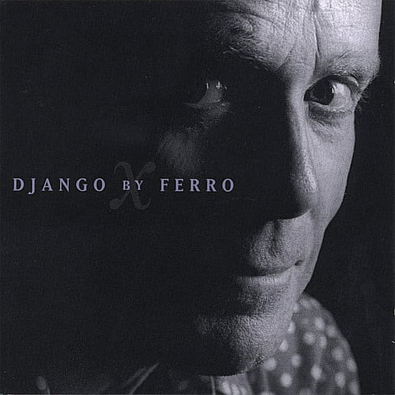 Mike Ferro - Django By Ferro - Music & Performance - CD