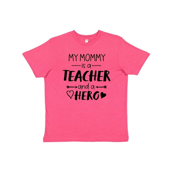 Inktastic My Mommy is a Teacher and a Hero Youth T-Shirt