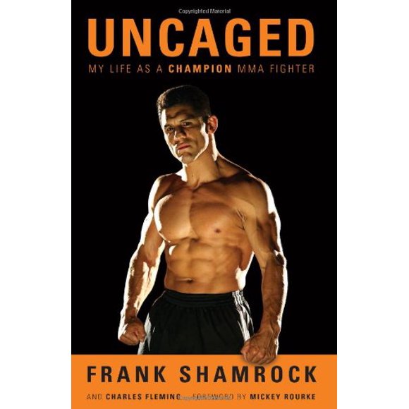 Uncaged: My Life as a Champion MMA Fighter