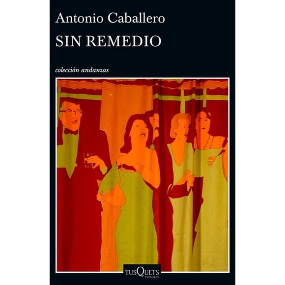 Sin remedio Tusquets 9789584273130