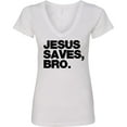 thumbnail image 3 of Inktastic Jesus Saves, Bro. Women's V-Neck T-Shirt, 3 of 5