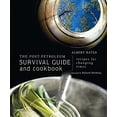 thumbnail image 1 of Pre-Owned The Post-Petroleum Survival Guide and Cookbook: Recipes for Changing Times (Paperback) 0865715688 9780865715684, 1 of 1