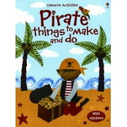 Pirate Things to make and Do, Used [Paperback]