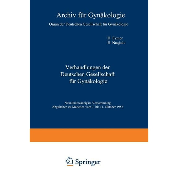 Verhandlungen Der Deutschen Gesellschaft Verhandlungen Der Deutschen Gesellschaft Für Gynäkologie, Book 29, (Paperback)