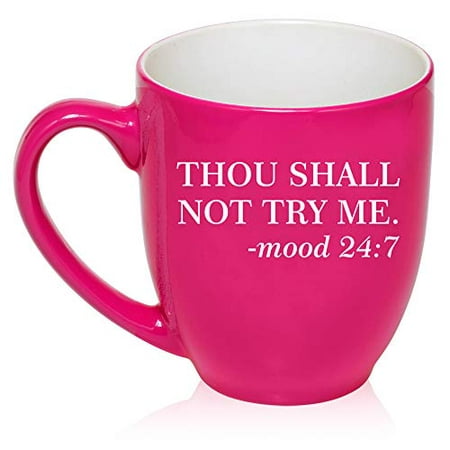 16 oz Large Bistro Mug Ceramic Coffee Tea Glass Cup Thou Shall Not Try Me Funny Moody (Hot-Pink)