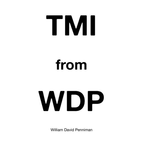 TMI from WDP, (Paperback)