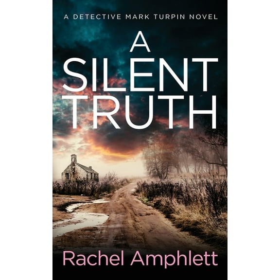 Detective Mark Turpin Crime Thrillers A Silent Truth: A Detective Mark Turpin murder mystery, Book 4, (Paperback)