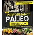 thumbnail image 3 of Livre de Cuisine Performance Paleo, Stephanie Gaudreau Broché, 3 of 3