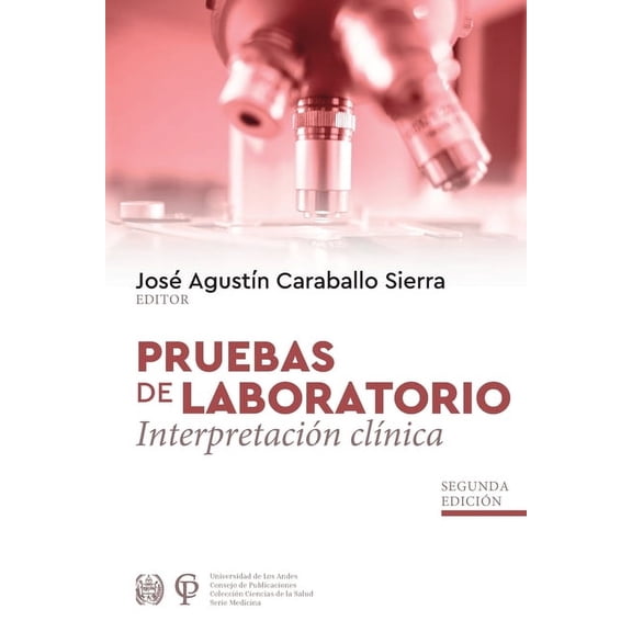 Pruebas de Laboratorio Interpretación ClÃnica, (Paperback)