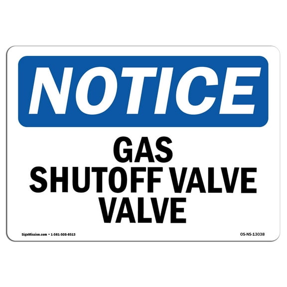 OSHA Notice Sign - Gas Shutoff Valve | Aluminum Sign | Protect Your Business, Construction Site, Warehouse & Shop Area | Made in the USA