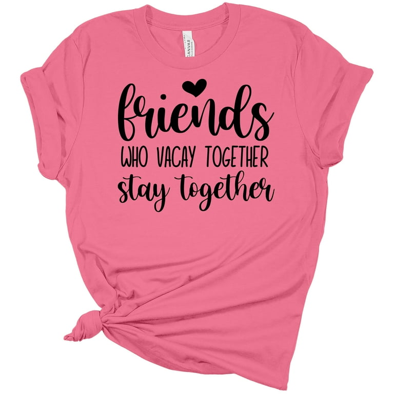 friends trip shirts