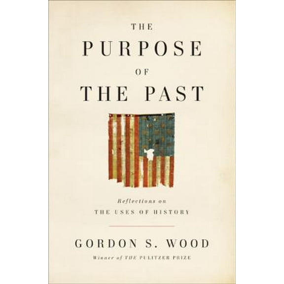 Pre-Owned The Purpose of the Past: The Reflections on the Uses of History Paperback