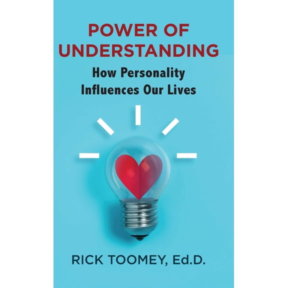 Power of Understanding: How Personality Influences Our Lives (Hardcover)