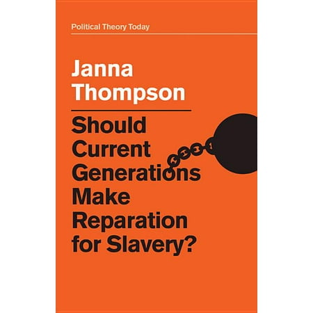 UPC: 9781509516421 | Should Current Generations Make Reparation for Slavery? (Paperback)