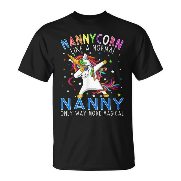 SR Nannycorn Like A Normal Nanny Only Way More Magical T-shirt