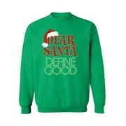 awkward styles dear santa define good christmas sweatshirt funny christmas sweater party santa ugly christmas sweater - Redneck Christmas Sweaters awkward styles dear santa define good christmas sweatshirt funny christmas sweater party santa ugly christmas sweater - Redneck Christmas Sweaters