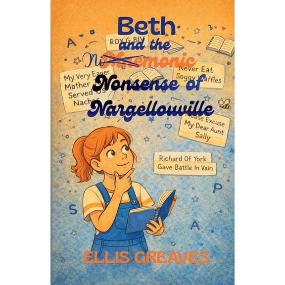 Beth and the Mnemonic Nonsense of Nargellouville, (Paperback)