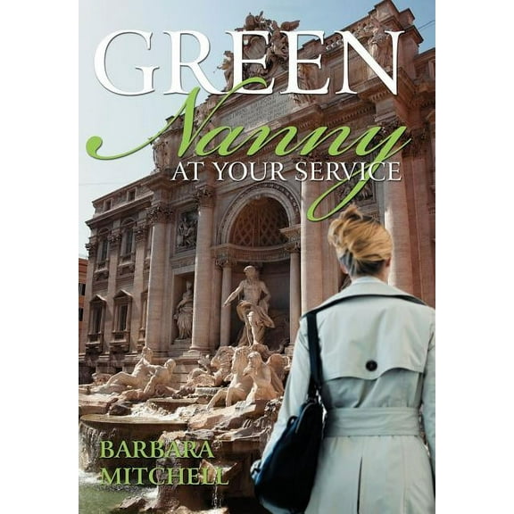 Green Nanny at Your Service (Hardcover)