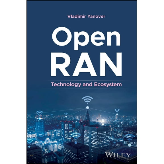 Open Ran: Technology and Ecosystem, (Hardcover)