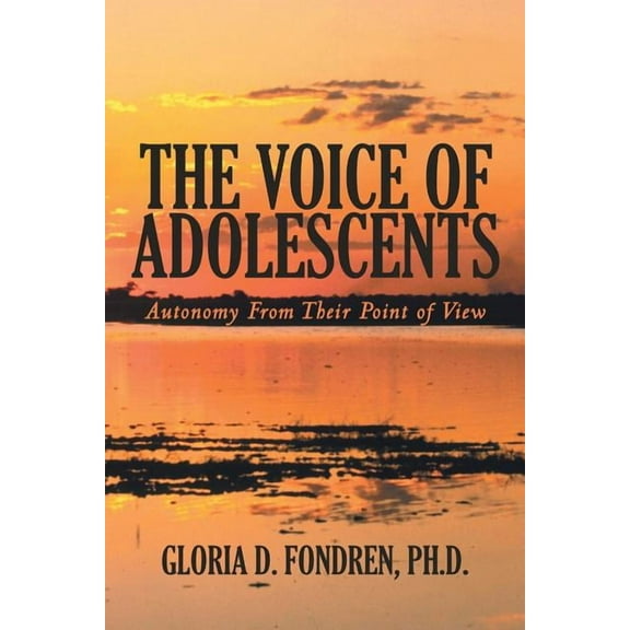 The Voice of Adolescents: Autonomy from Their Point of View, (Paperback)